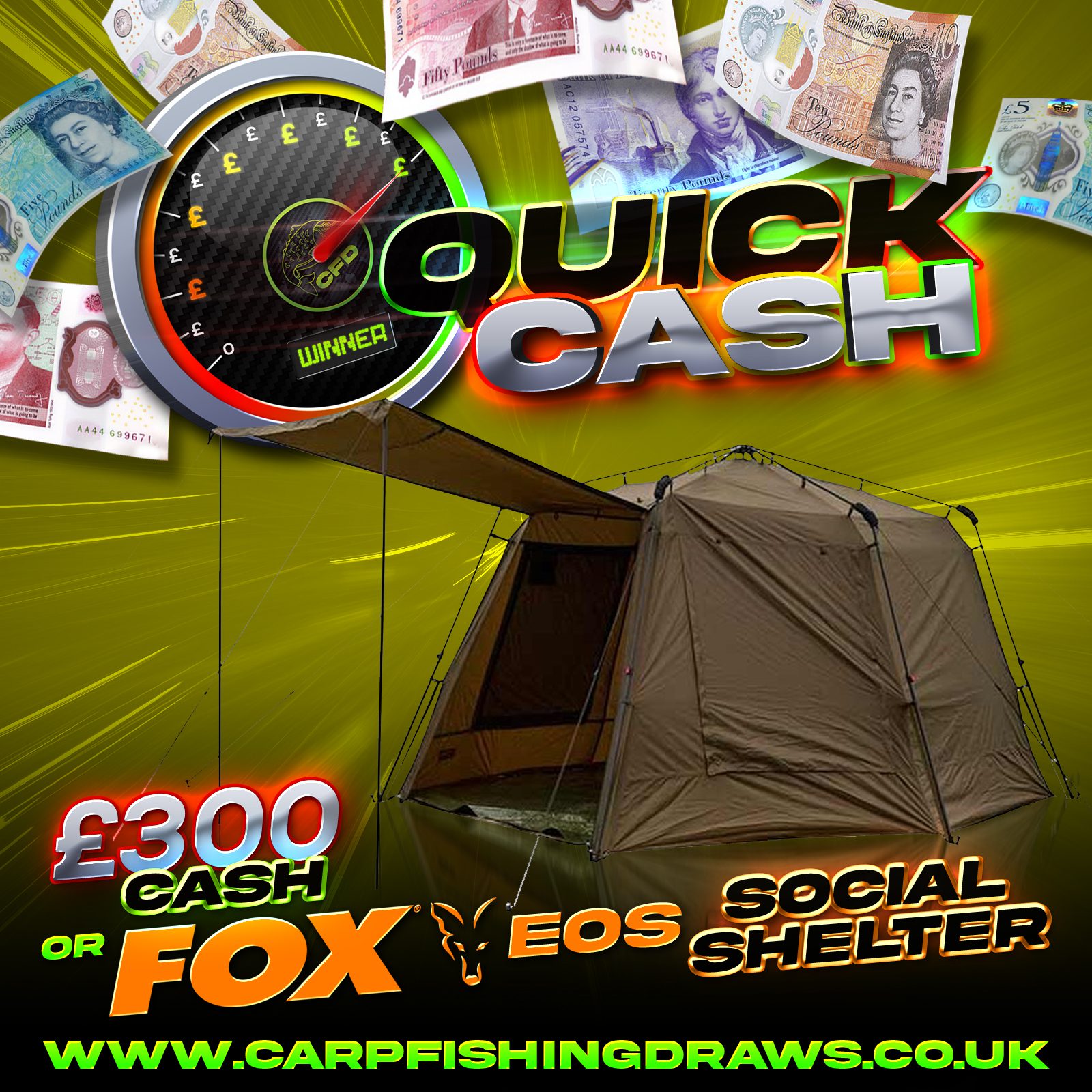 Quick Cash Draw - £300 Tax-Free Cash or Fox EOS Social Shelter