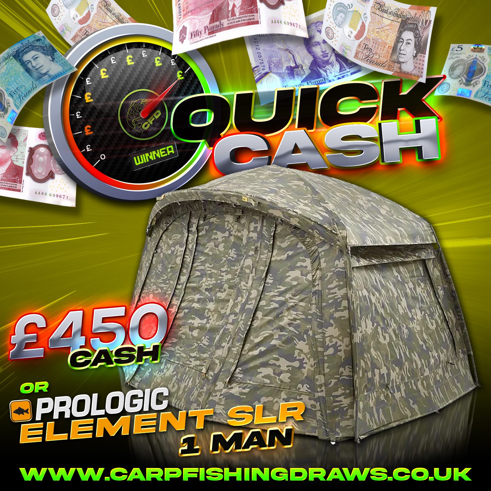 Quick Cash Draw - Win £450 tax-free cash or Prologic Element SLR 1 Man Bivvy Camo