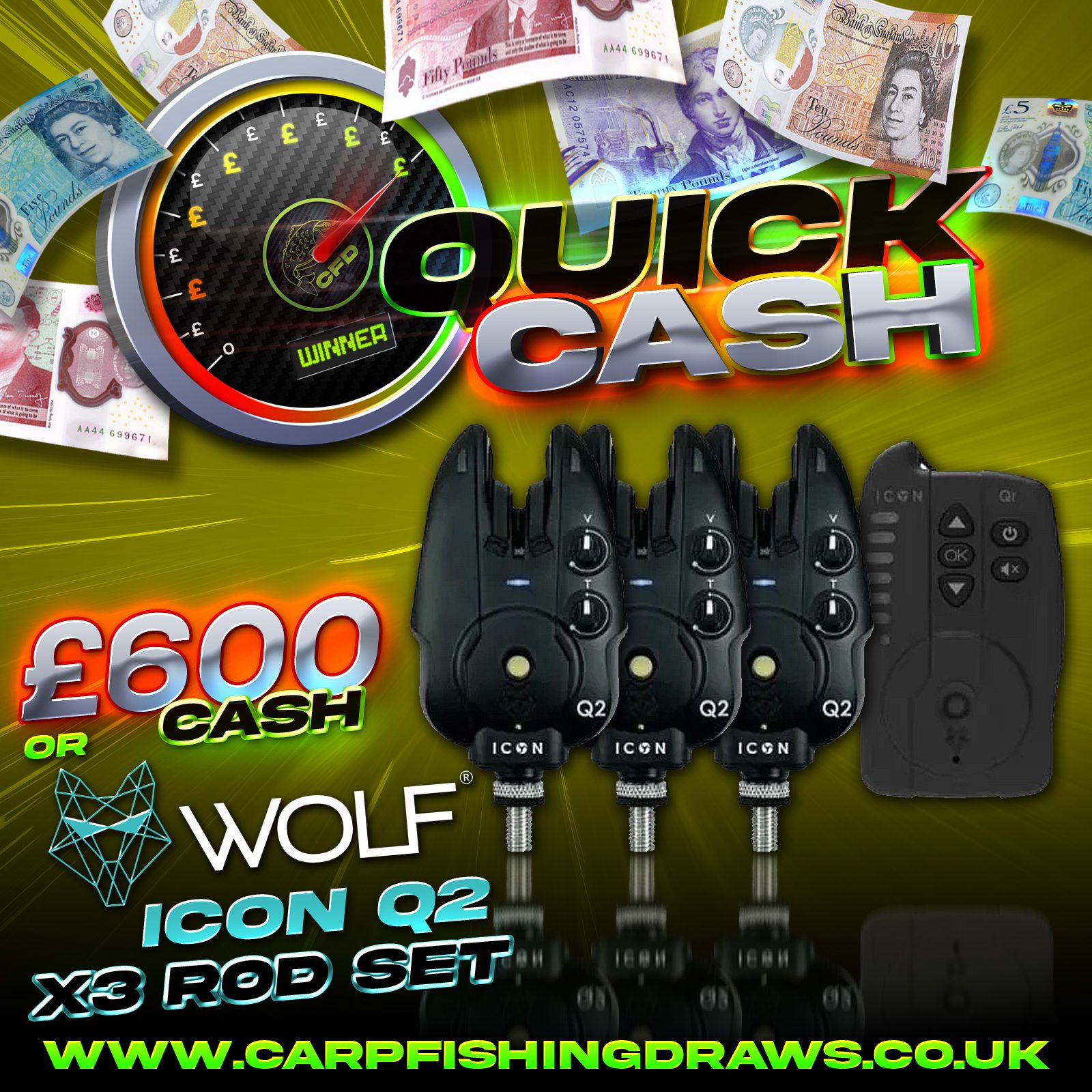 Quick Cash Draw - Win £600 tax-free cash or Wolf Icon Q2 Bite Alarms + Receiver
