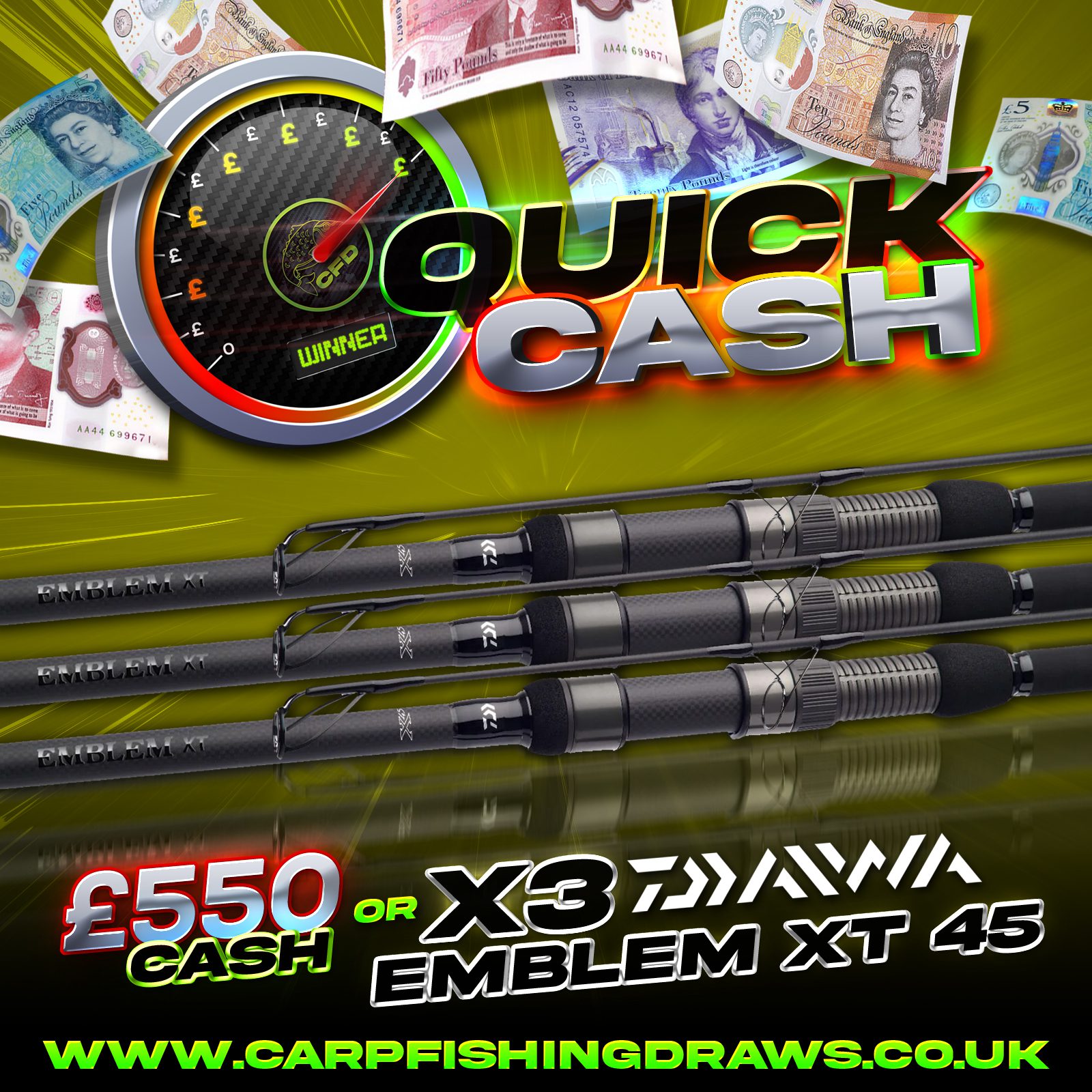 Quick Cash Draw - Win Β£550 tax-free cash or 3x Daiwa Emblem XT X45 Carp Rods
