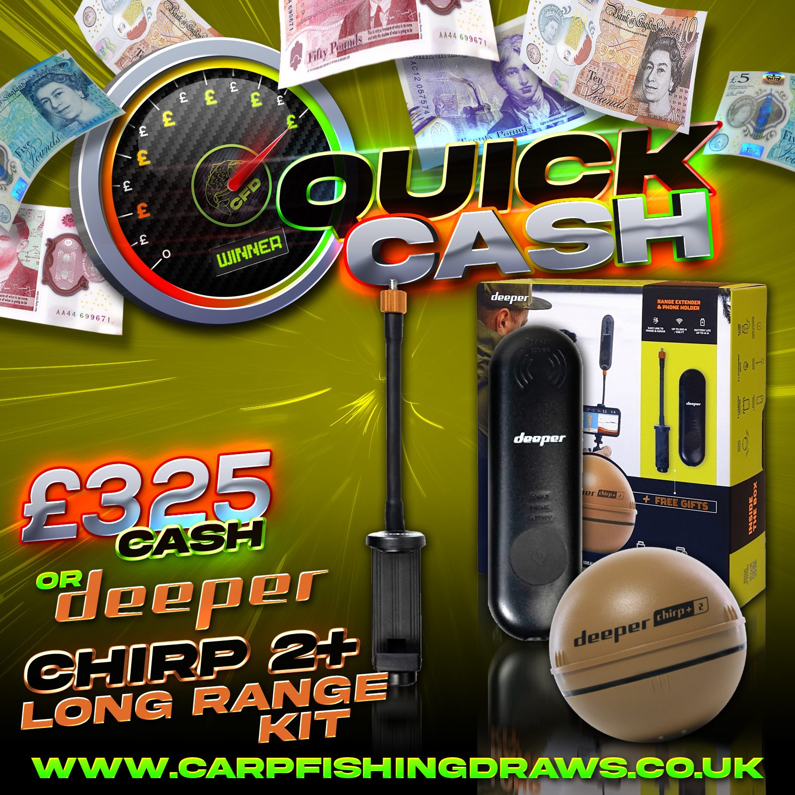 Quick Cash Draw - Win £325 tax-free cash or A Deeper Chirp+ 2 & Long Range Kit Bundle