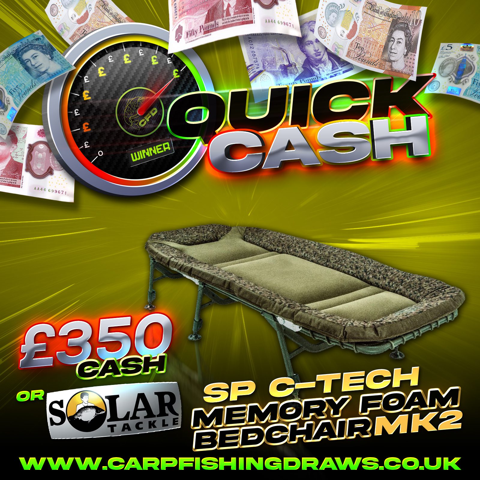 Quick Cash Draw - Win Β£350 tax-free cash or A Solar Tackle SP C-Tech Memory Foam Bedchair MKII