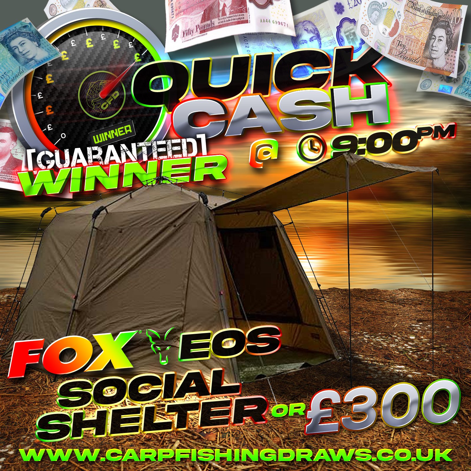 Quick Cash Draw - £300 Tax-Free Cash or Fox EOS Social Shelter