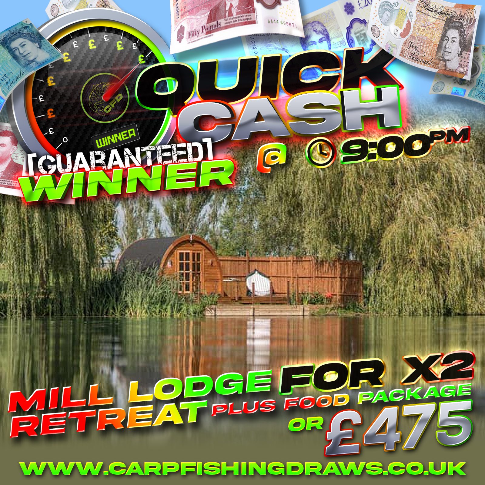 Quick Cash Draw - Win £475 tax-free cash or Holiday for two to Mill Lodge Retreat