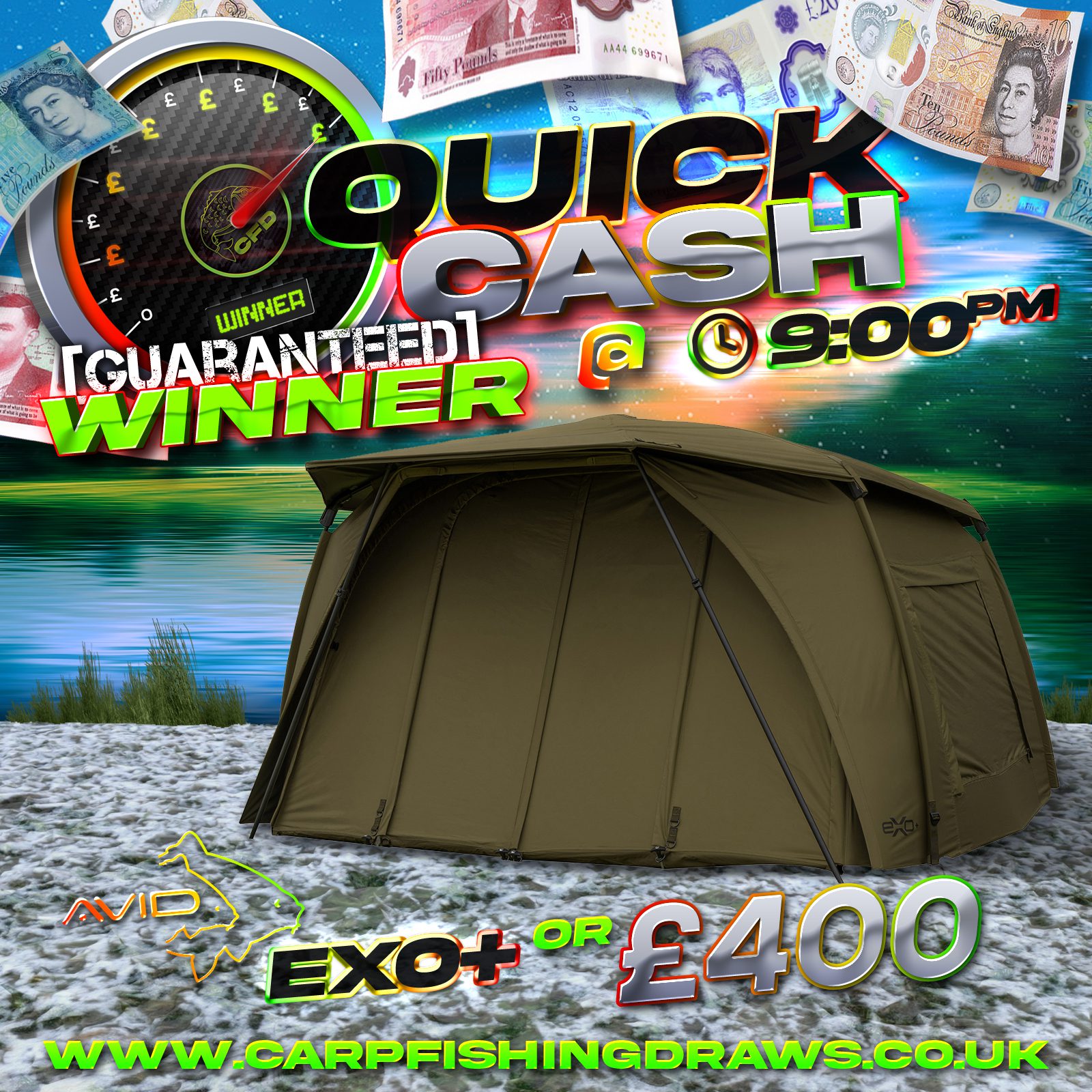 Quick Cash Draw - Win £400 tax-free cash or Avid Exo+ Bivvy