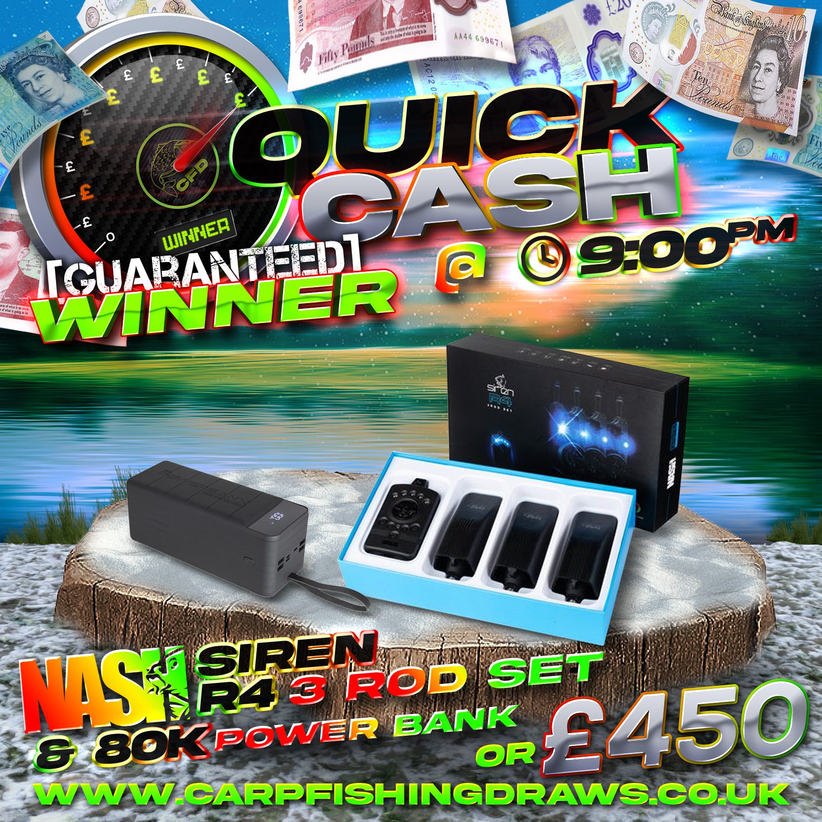 Quick Cash Draw - Win £450 tax-free cash or Nash Siren R4 3 Rod Alarm Set With Powerbanx 80K Powerpack Bundle