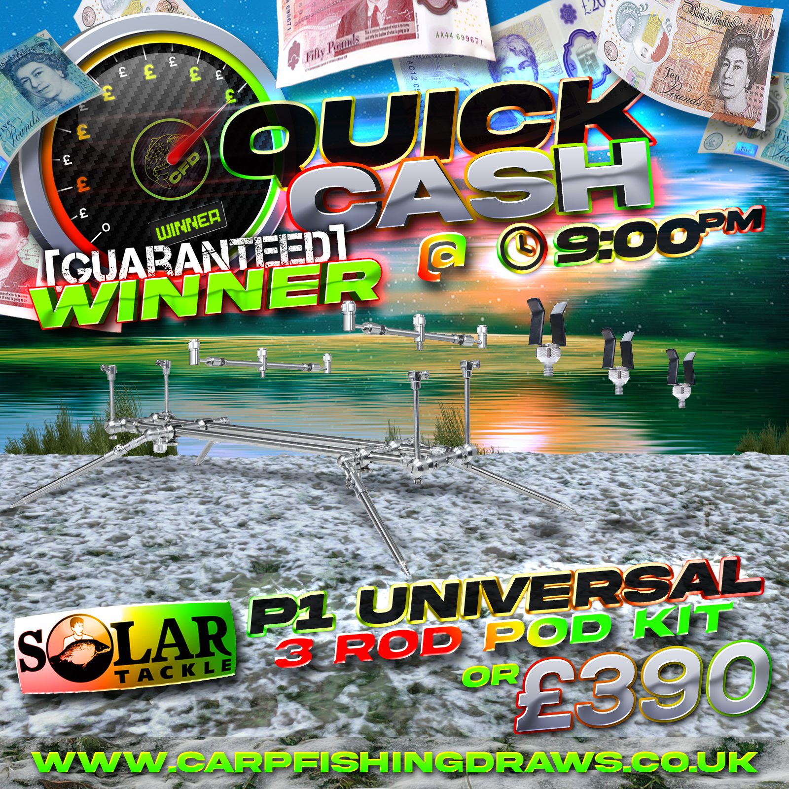 Quick Cash Draw - Win £390 tax-free cash or Solar Tackle P1 Universal Pod