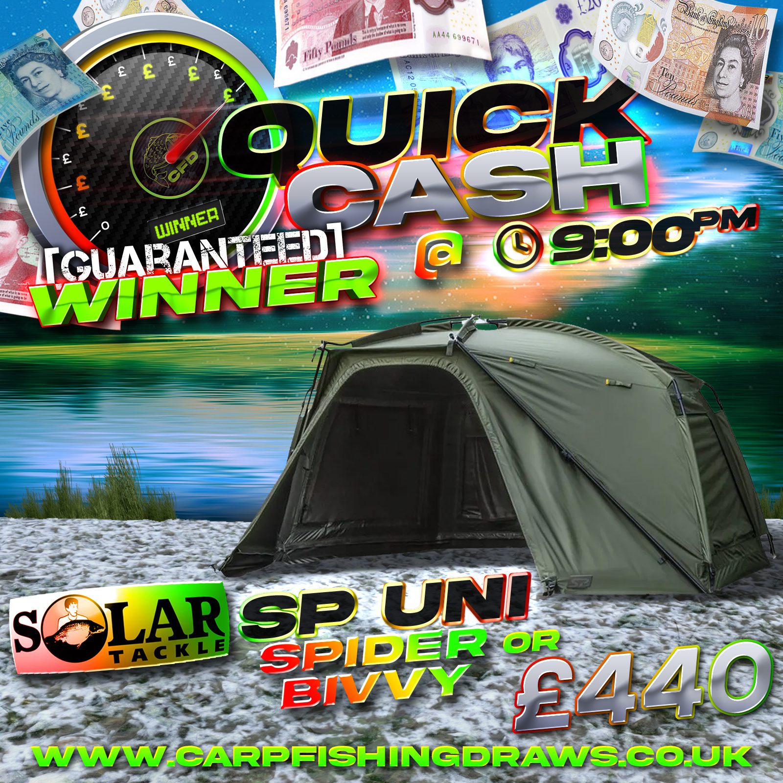 Quick Cash Draw - Win £440 tax-free cash or Solar Tackle Sp Uni Spider Bivvy