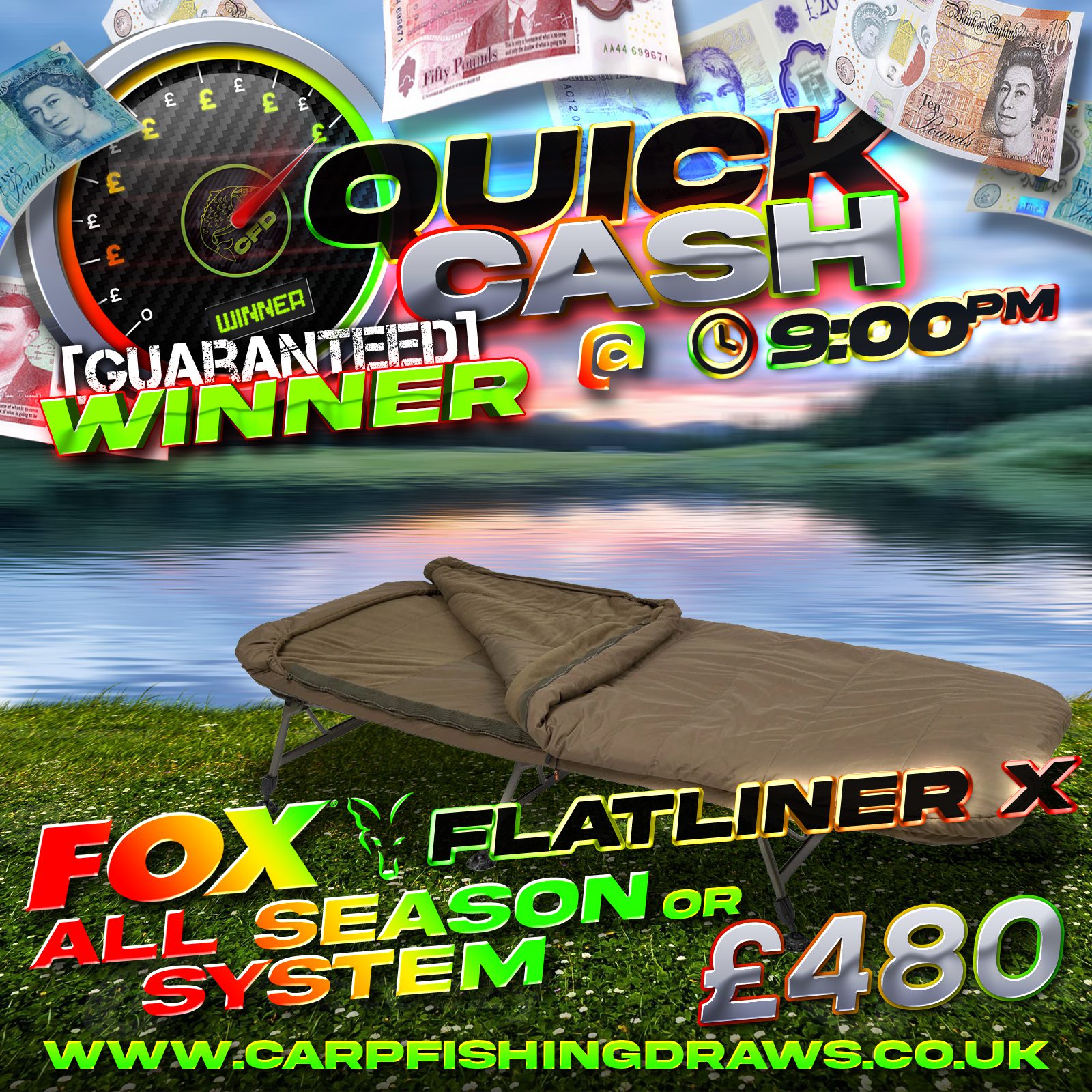 Quick Cash Draw - Win £480 tax-free cash or Fox Flatliner X All Season System