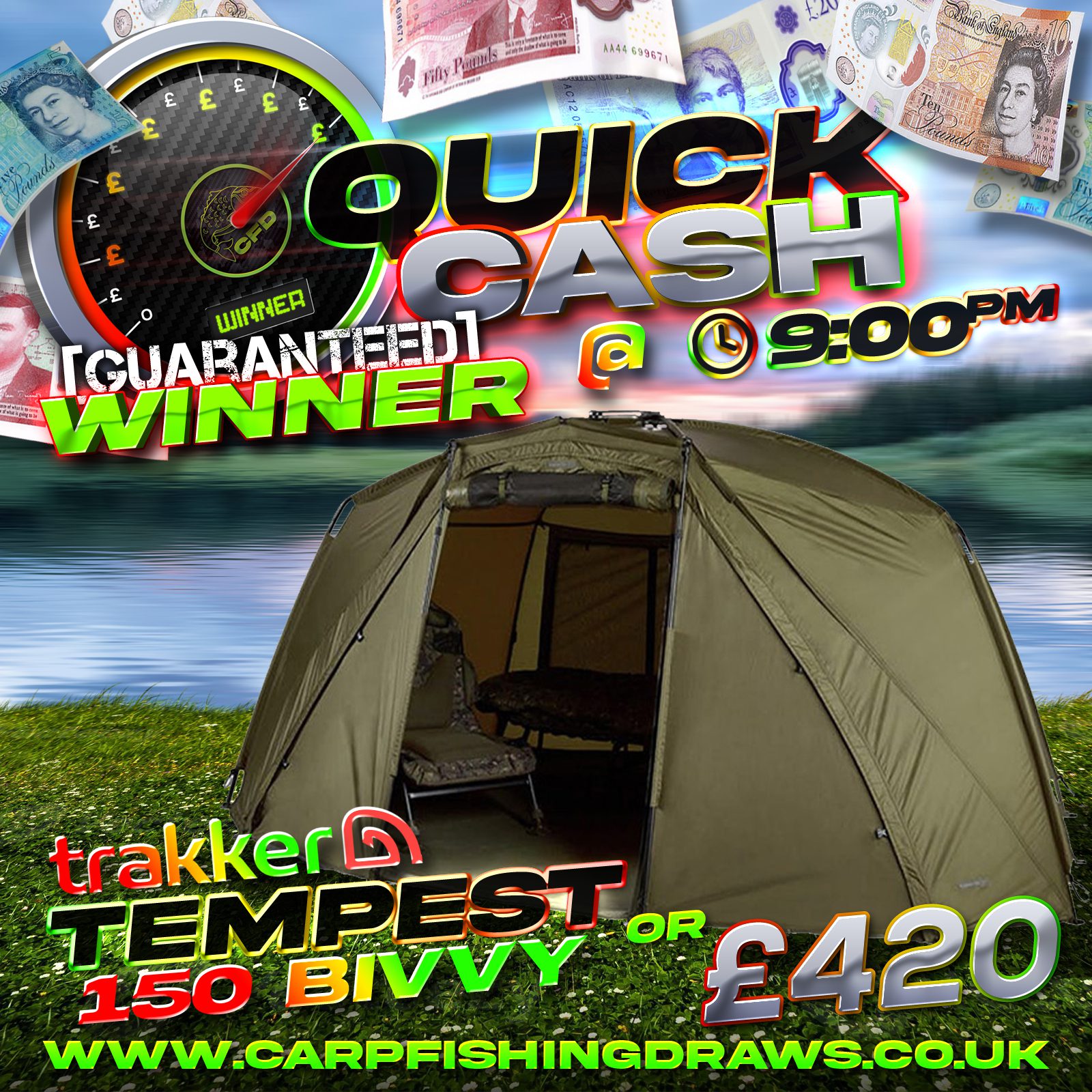 Quick Cash Draw - Win £420 tax-free cash or Trakker Tempest 150 Bivvy