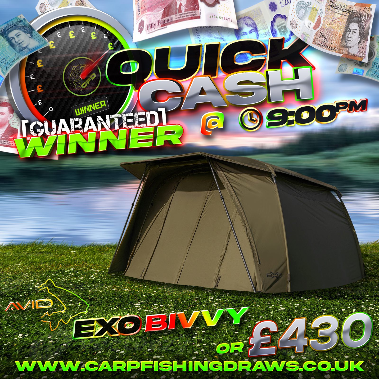 Quick Cash Draw - Win £430 tax-free cash or Avid Exo Bivvy