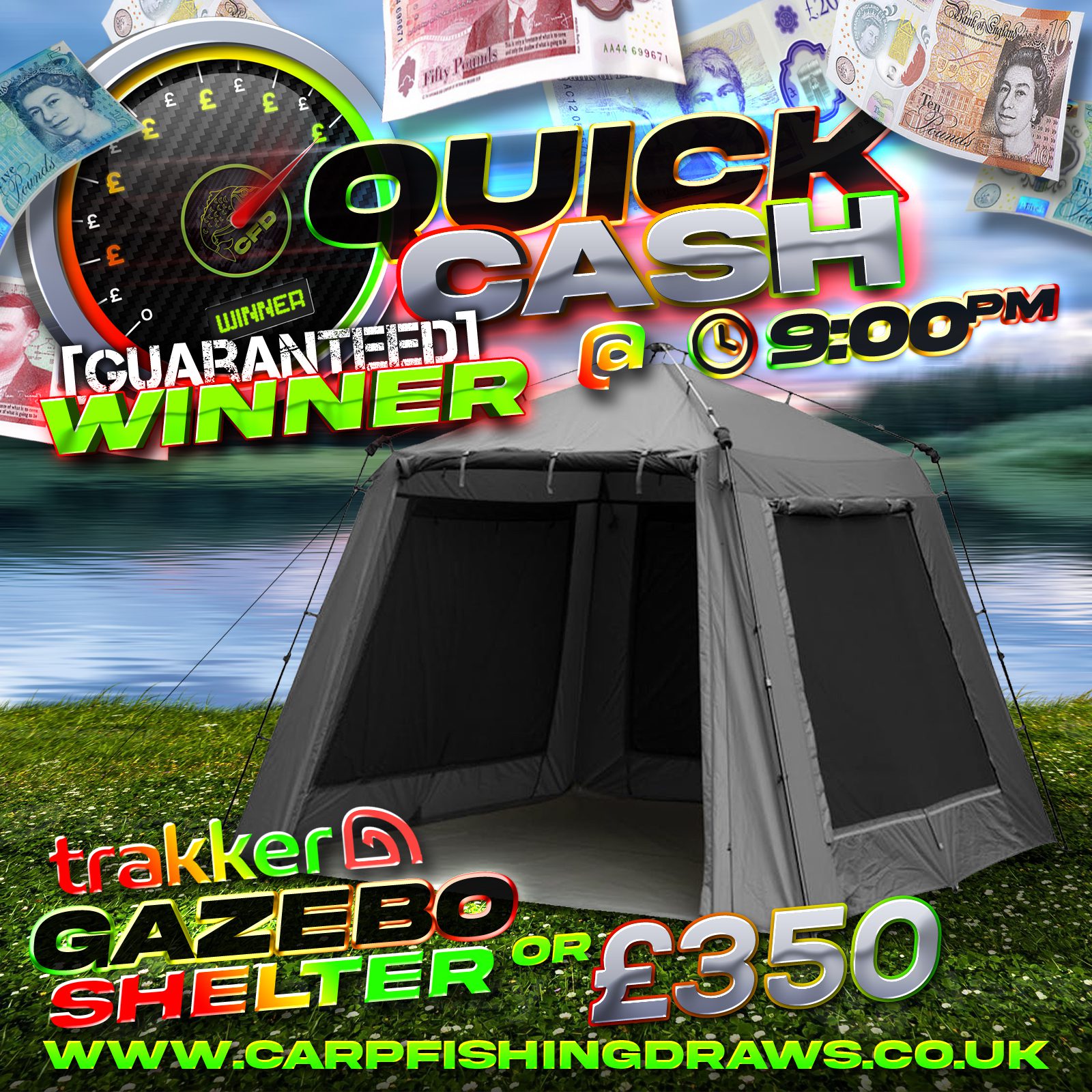 Quick Cash Draw - Win £350 tax-free cash or Trakker Gazebo Shelter
