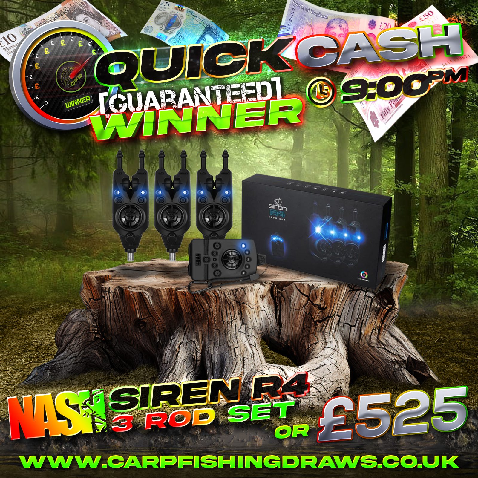 Quick Cash Draw - Win £525 tax-free cash or Nash Siren R4 Presentation Set (3 alarms + receiver)