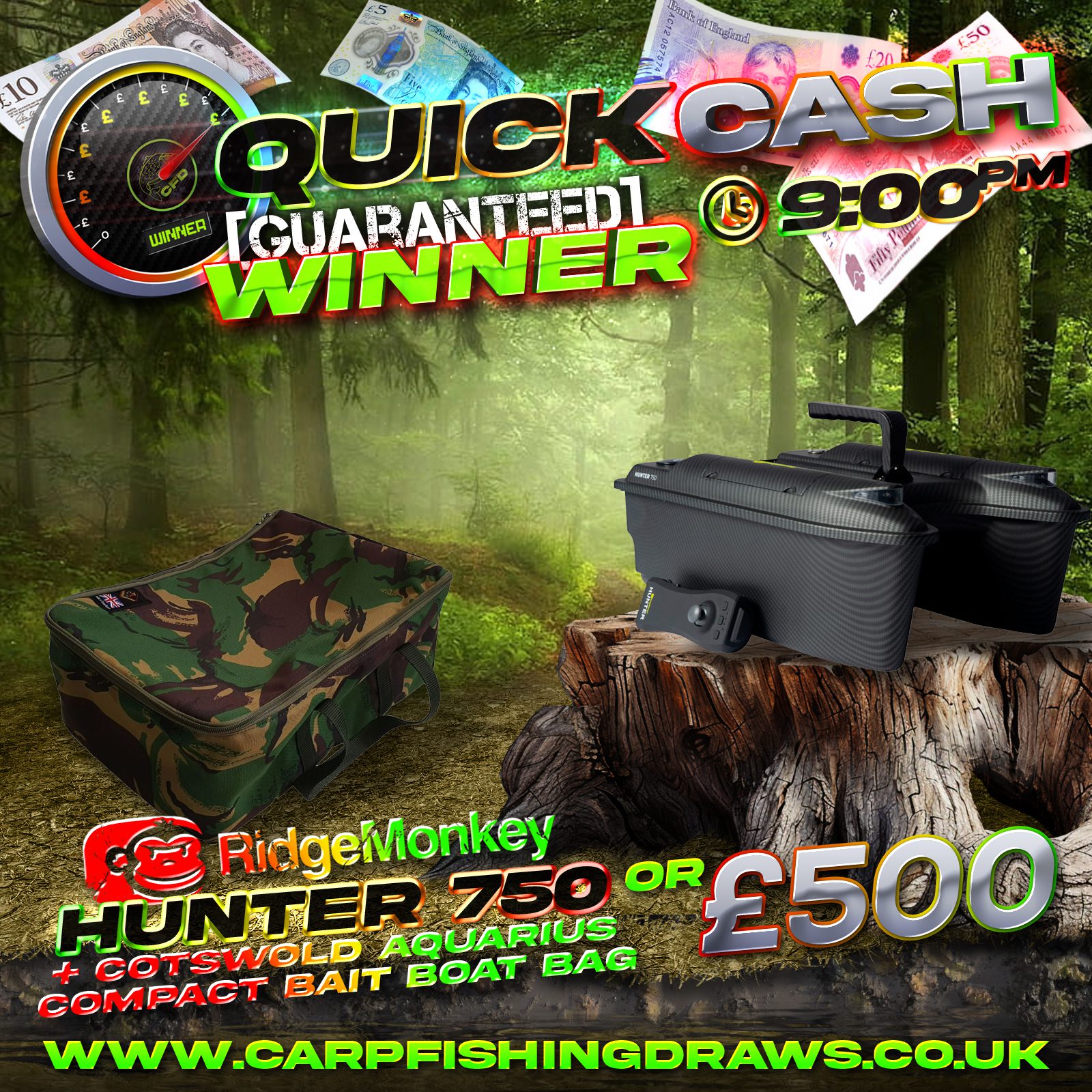 Quick Cash Draw - Win £500 tax-free cash or RidgeMonkey Hunter 750 Bait Boat + Cotswold Aquarius Carry Bag