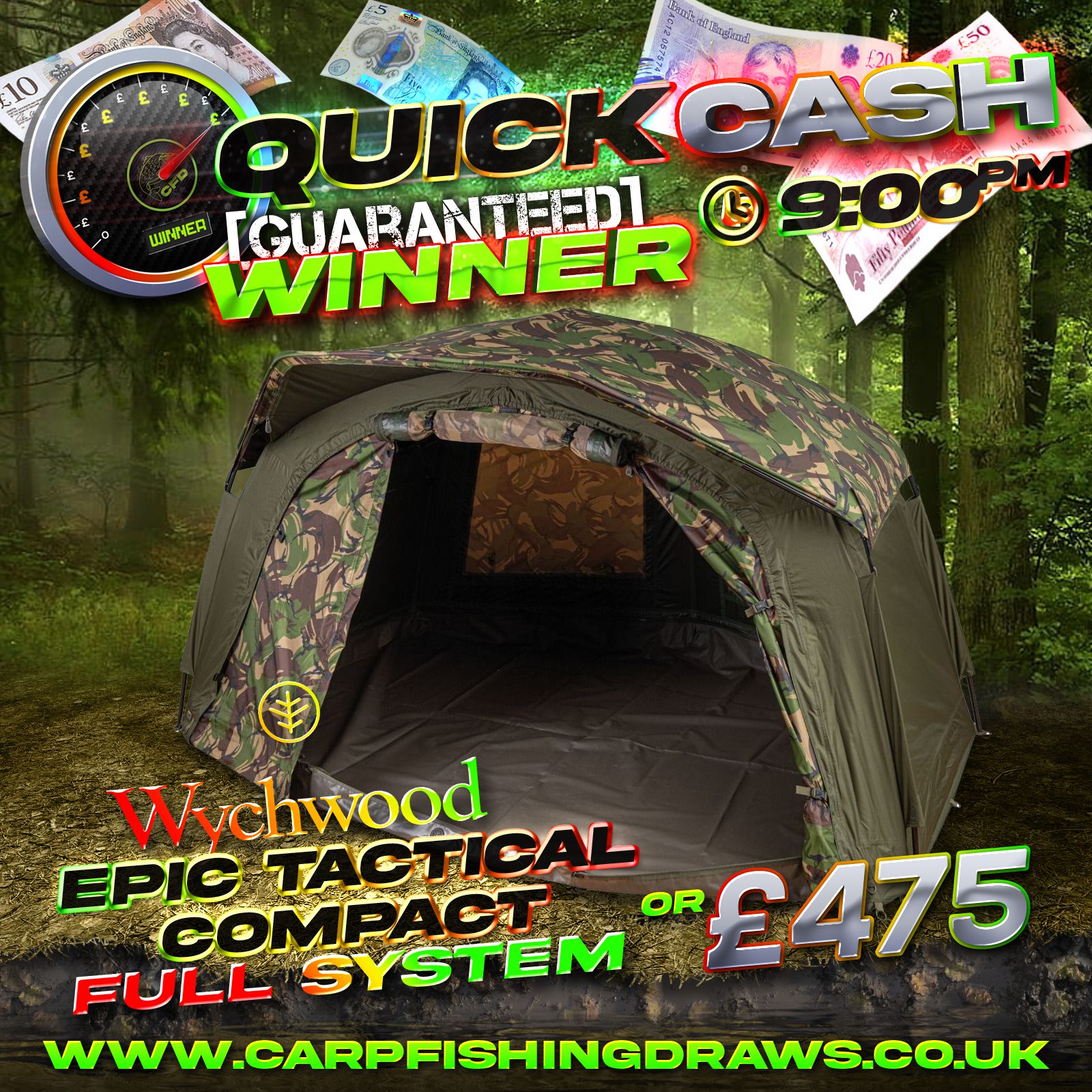 Quick Cash Draw - Win £475 tax-free cash or Wychwood Epic Tactical Compact Bivvy Full System
